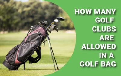 How Many Clubs In A Golf Bag?